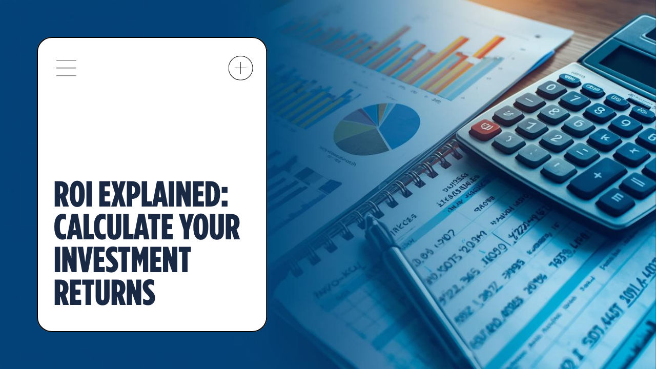 What Is ROI and How to Calculate It for Business Decisions?